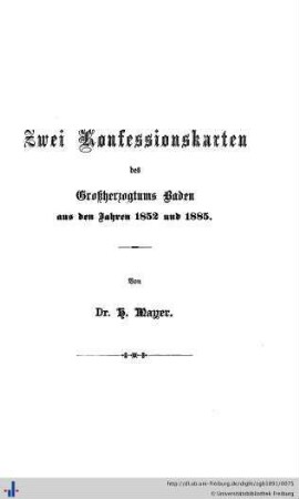 Zwei Konfessionskarten des Großherzogtums Baden aus den Jahren 1852 und 1855.
