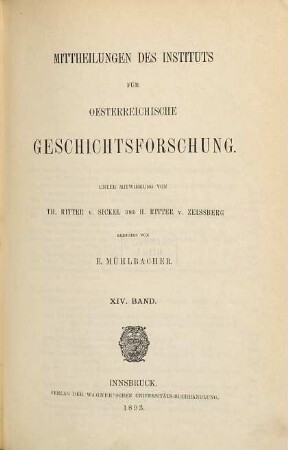 Mitteilungen des Instituts für Österreichische Geschichtsforschung : MIÖG. 14, 14. 1893