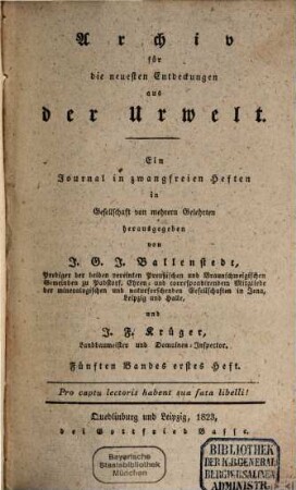 Archiv für die neuesten Entdeckungen aus der Urwelt : ein Journal in zwangfreien Heften, 5. 1823