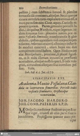 Exercitatio XXX. Academia Montis Pessulana. Glandulae in lacertarum femoribus. Porcelli indici versiculae seminariae. Gryllotalpae ventriculus. Joh. Jacobo Hardero Joh. Conr. Peierus S. P. D.