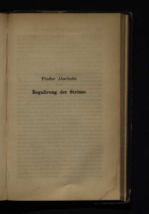 Fünfter Abschnitt. Regulirung der Ströme.