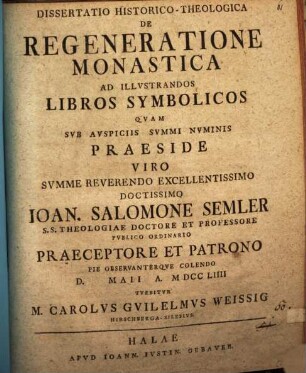 Diss. hist. theol. de regeneratione monastica, ad illustrandos libros symbolicos