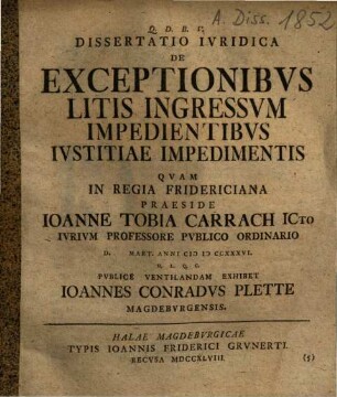 De exceptionibus litis ingressum impedientibus iustitiae impedimentis