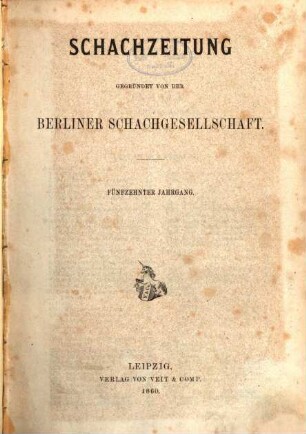 Schachzeitung. 15, 15. 1860