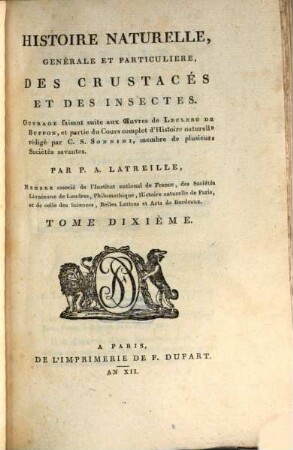 Histoire naturelle, générale et particulière des crustacés et des insectes : ouvrage faisant suite aux owuvres de Leclerc de Buffon, et partie du cours complet d'histoire naturelle rédigé par C. S. Sonnini, membre de plusieurs Sociétés savantes. 10