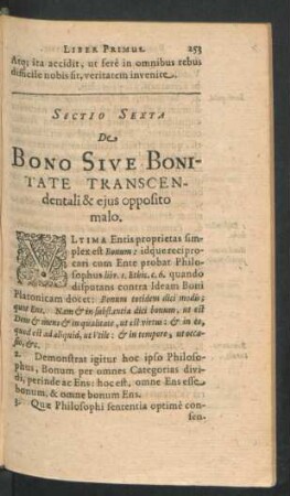 Sectio Sexta. De Bono Sive Bonitate Transcendentali & eius opposito malo.