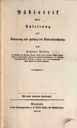 Paediatrik oder Anleitung zur Erkennung und Heilung der Kinderkrankheiten
