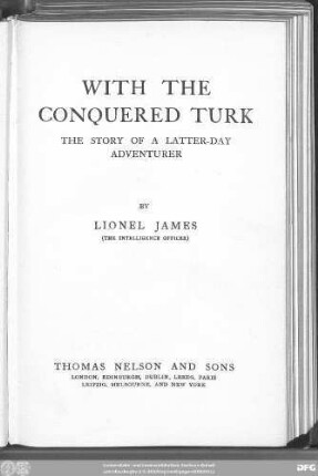 With the conquered Turk : the story of a latter-day adventurer