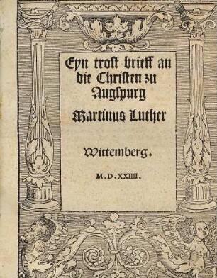 Eyn trost brieff an die Christen zu Augspurg