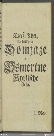 Czecżi Thel, we kotrym Domjaze a Ssmertne Kyrlische steja