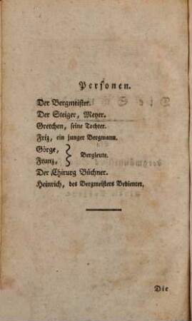 Die Schwaden : ein bergmännisches Schauspiel in Einem Aufzuge, nebst Liedern für Bergleute