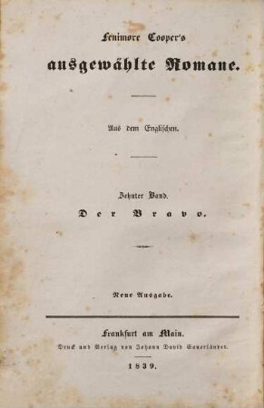 Fenimore Cooper's ausgewählte Romane : aus dem Englischen, 10. Der Bravo : eine venetianische Begebenheit