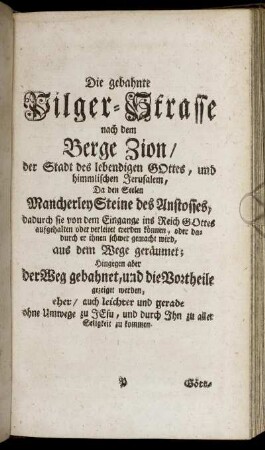 Die gebahnte Pilger-Strasse nach dem Berge Zion/...
