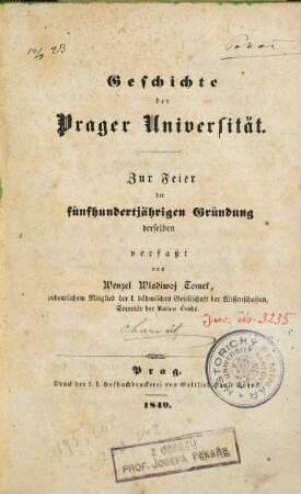 Geschichte der Prager Universität : zur Feier der 500jährigen Gründung derselben