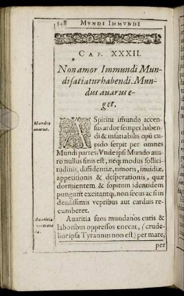 Cap. XXXII. Non amor Immundi Mudi satiatur habendi. Mundus auarus eget.