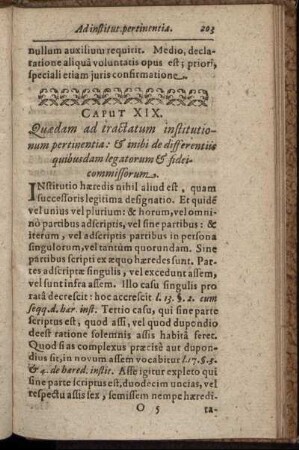 Caput XIX. Quædam ad tractatum institutionum pertinentia: & inibi de differentiis quibusdam legatorum & fideicommissorum.