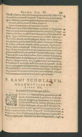 P. Rami Scholarum Grammaticarum Liber XII. De secunda declinatione imparisyllaba.
