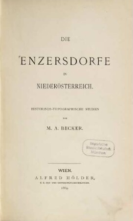 Die Enzersdorfe in Niederösterreich : Historisch-topographische Studien