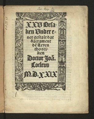 XXV Orsaken Vnder ener gestalt dat Sacrament de Leyen tho reiken