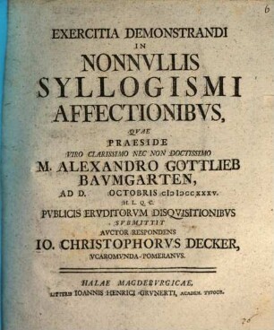Exercitia Demonstrandi In Nonnvllis Syllogismi Affectionibvs