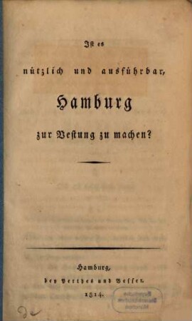 Ist es natürlich und ausführbar, Hamburg zur Vestung zu machen?