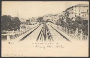 Ansichtskarte Gleise der Hochbahn, Hallesches Ufer