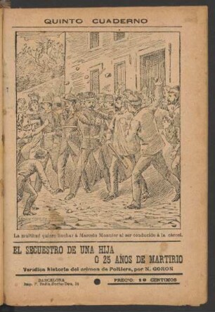 La multitud quiere linchar á Marcelo Monnier al ser conducido á la cárcel. - [Ilustración]