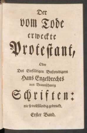 Der vom Tode erweckte Protestant, ...
