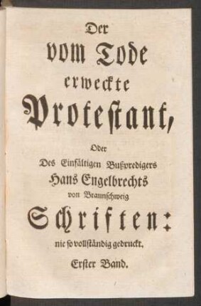 Der vom Tode erweckte Protestant, ...