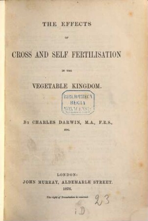The effects of cross and self fertilisation in the vegetable kingdom