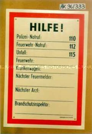 Schild: "HILFE! Notruf: 110, 112, 115"