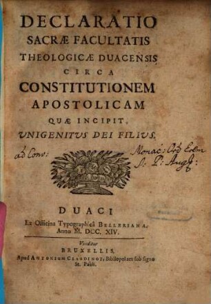 Declaratio S. Facultatis theol. Duacensis circa Constitutionem ... Unigenitus
