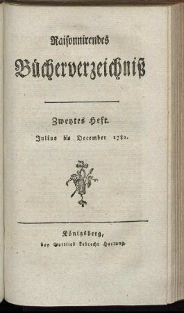 Zweytes Heft. Julius bis December 1782.
