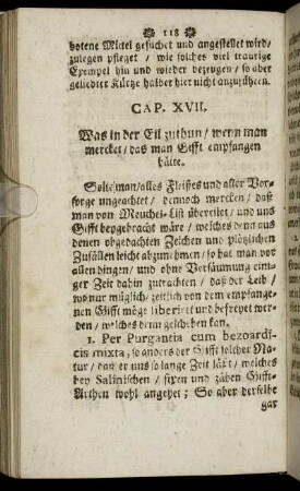 Cap. XVII. Was in der Eil zuthun, wenn man merckt, das man Gifft empfangen hätte.