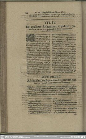 Tit. IV. De qualitate Litigantium in judicio, qui sunt Actor & Reus: interveniens: Litis denuncians ac Denunciatus factâ litis denunciatione
