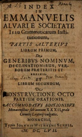 Index in Emmanuelis Alvari Grammaticarum Institutionum partis alterius librum 1. et 2.