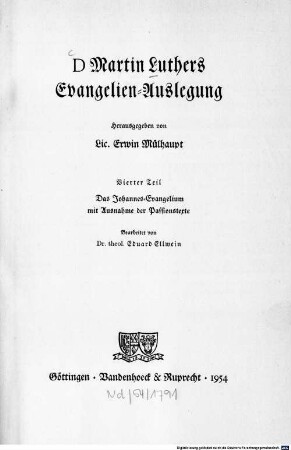 D. Martin Luthers Evangelien-Auslegung. 4, Das Johannesevangelium mit Ausnahme der Passionstexte
