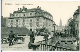 Dresden. Königliches Kriegsministerium (Blockhaus) und Straßenbahn