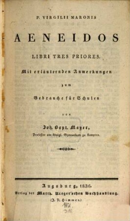 P. Virgilii Maronis Aeneidos libri tres priores