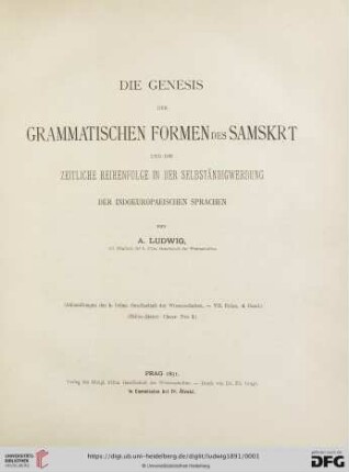 Die Genesis der grammatischen Formen des Samskṛt und die zeitliche Reihenfolge in der Selbständigwerdung der indoeuropaeischen Sprachen