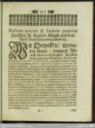 Pactum unionis & foederis perpetui Zwischen Ih. Kayserl. Mayst. und dem Fürstl. Hauß Braunsweig Lüneburg