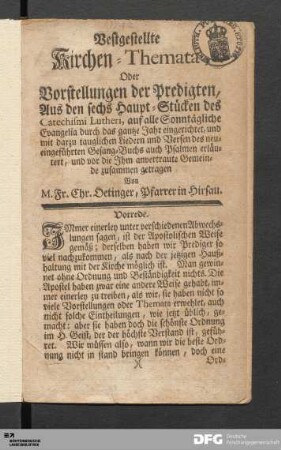 Vestgestellte Kirchen-Themata, Oder Vorstellungen der Predigten : Aus den sechs Haupt-Stücken des Catechismi Lutheri