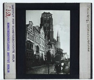 Danzig, Marienkirche : Jopengasse, Ansicht Marienkirche von W