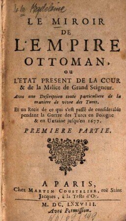 Le Miroir De L'Empire Ottoman, Ou L'Etat Present De La Cour & de la Milice du Grand Seigneur, 1