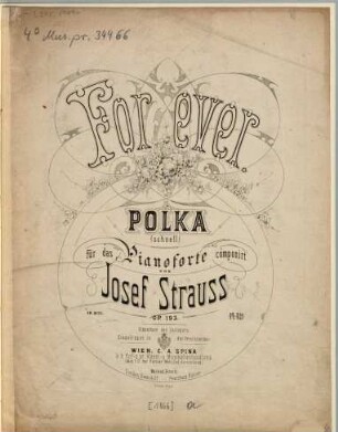For ever : Polka (schnell) für d. Pianoforte ; op. 193