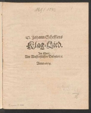 D. Johann Schefflers Klag-Lied : Im Thon: Am Wasserflüssen Babylon [et]c.