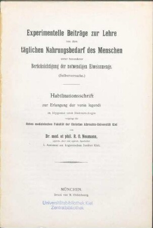 Experimentelle Beiträge zur Lehre von dem täglichen Nahrungsbedarf des Menschen unter besonderer Berücksichtigung der notwendigen Eiweissmenge : (Selbstversuche)