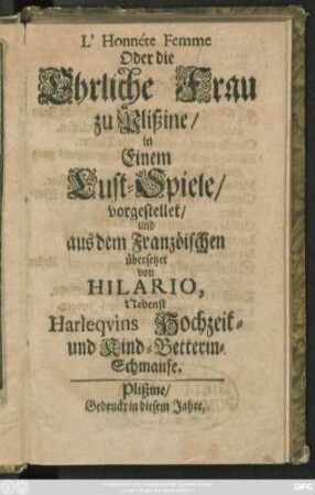 L' Honnéte Femme Oder die Ehrliche Frau zu Plißine