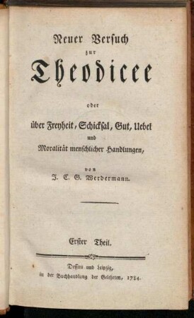 Erster Theil. Ueber Freyheit, Schicksal, Gut und Uebel im Universum