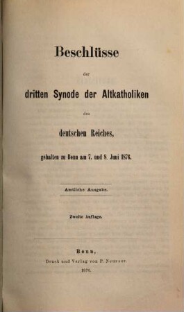 Beschlüsse der ... Synode der Altkatholiken des Deutschen Reiches, gehalten zu Bonn. 3.1876